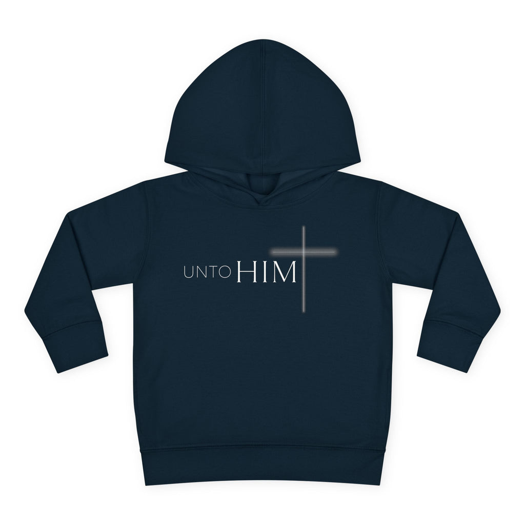 Unto Him | Bold Toddler Hoodie