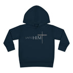 Unto Him | Bold Toddler Hoodie