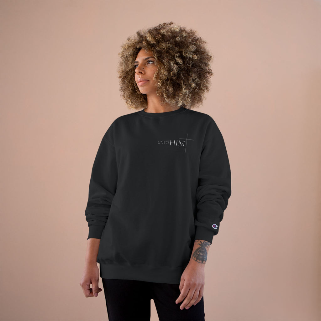 Unto Him | Crew Neck
