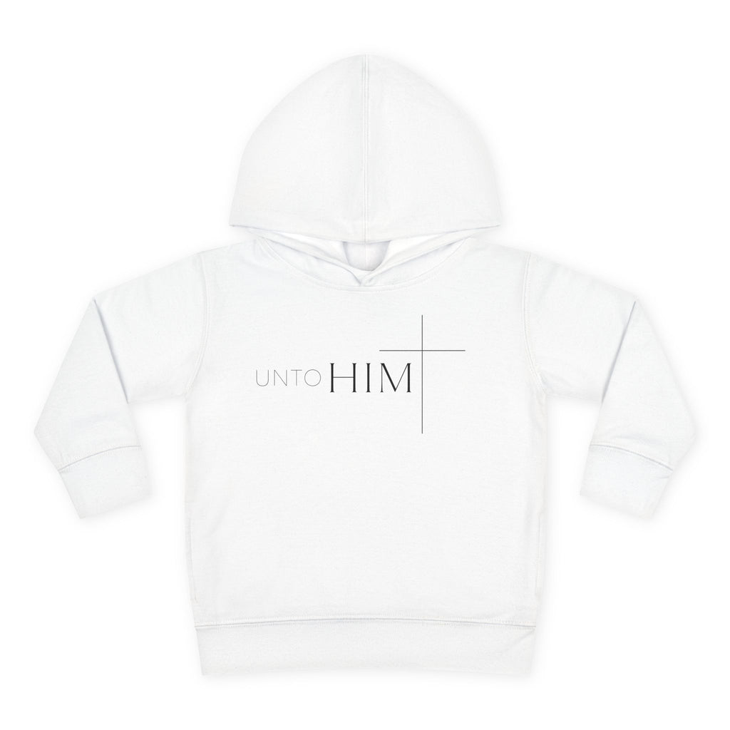 Unto Him | Bold Toddler Hoodie