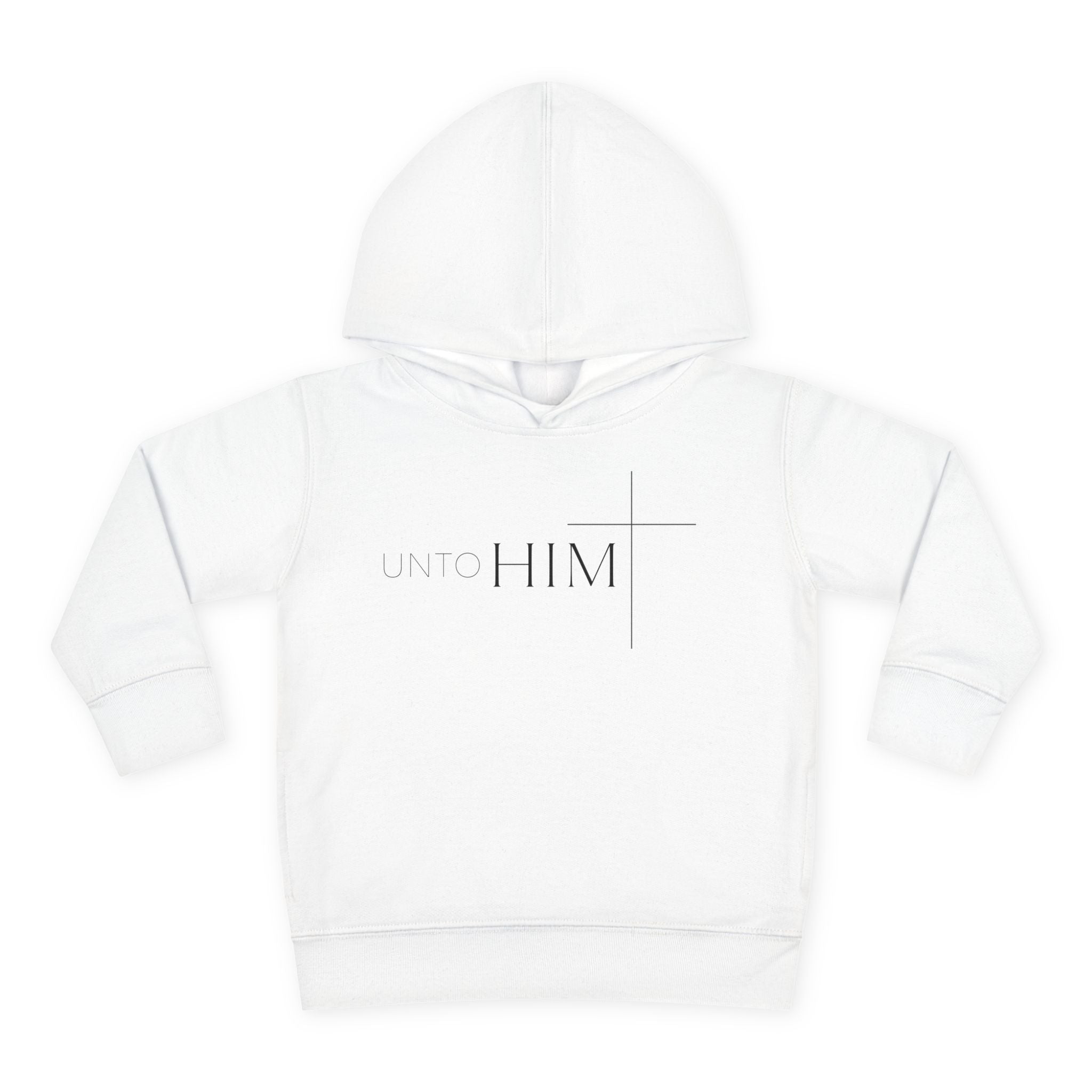 Unto Him | Bold Toddler Hoodie