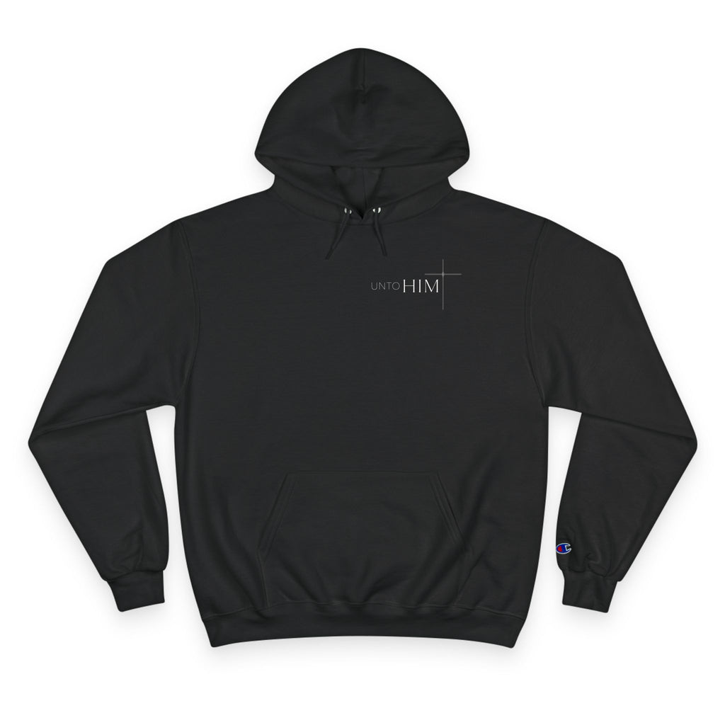Unto Him | Hoodie