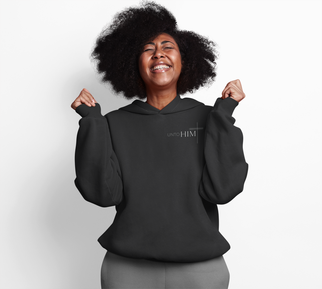 Unto Him | Hoodie