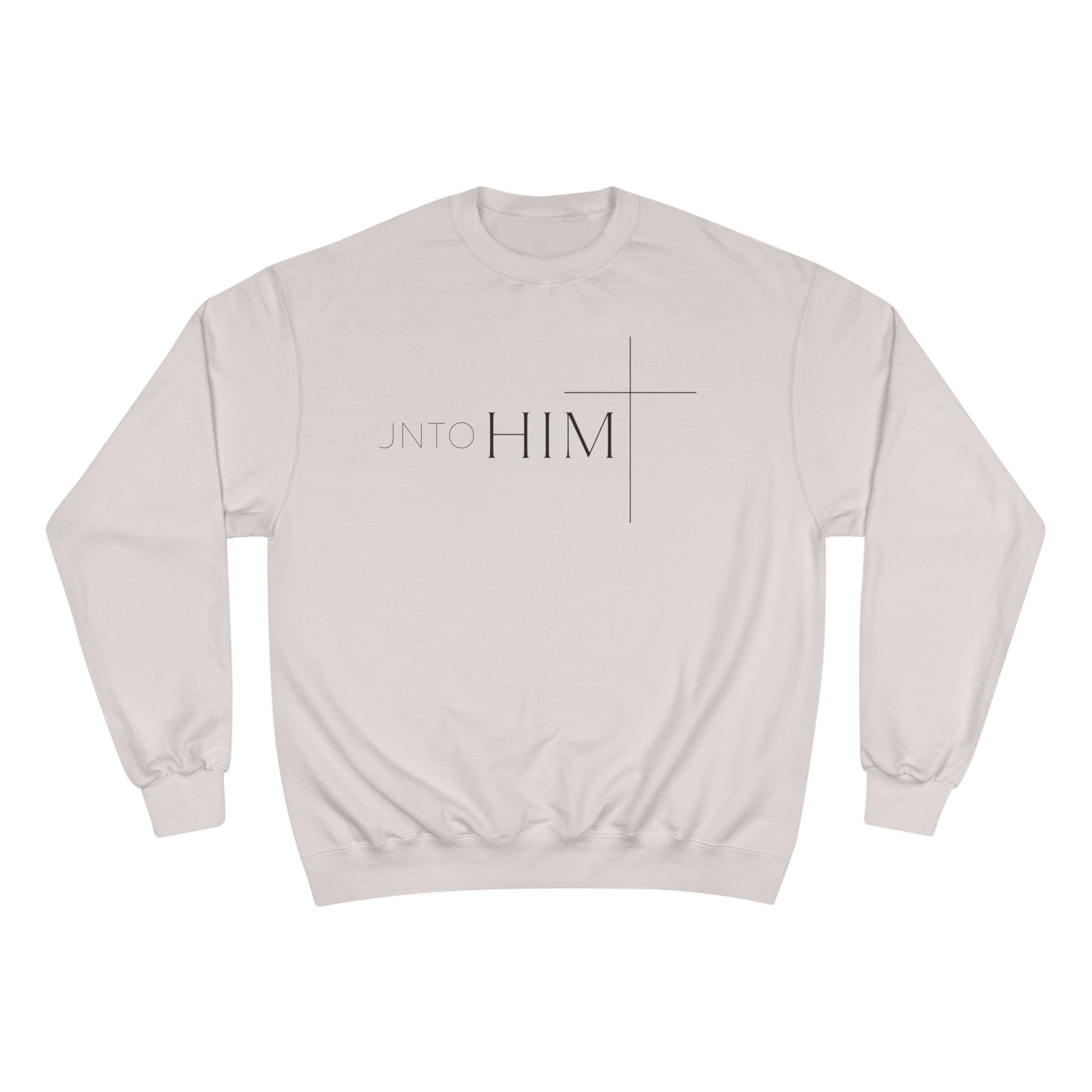 Unto Him | Bold  Sweatshirt