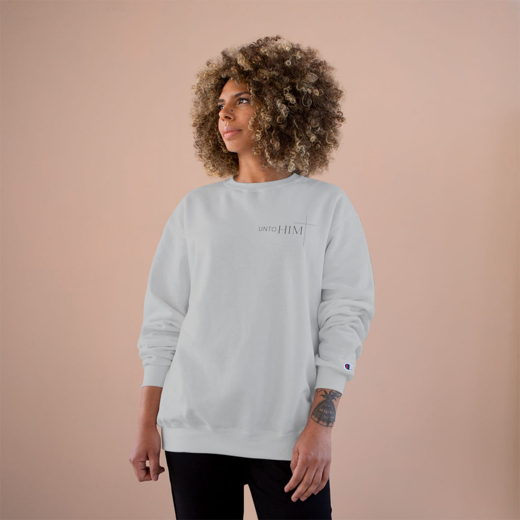 Unto Him | Crew Neck