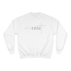 Unto Him | Bold  Sweatshirt