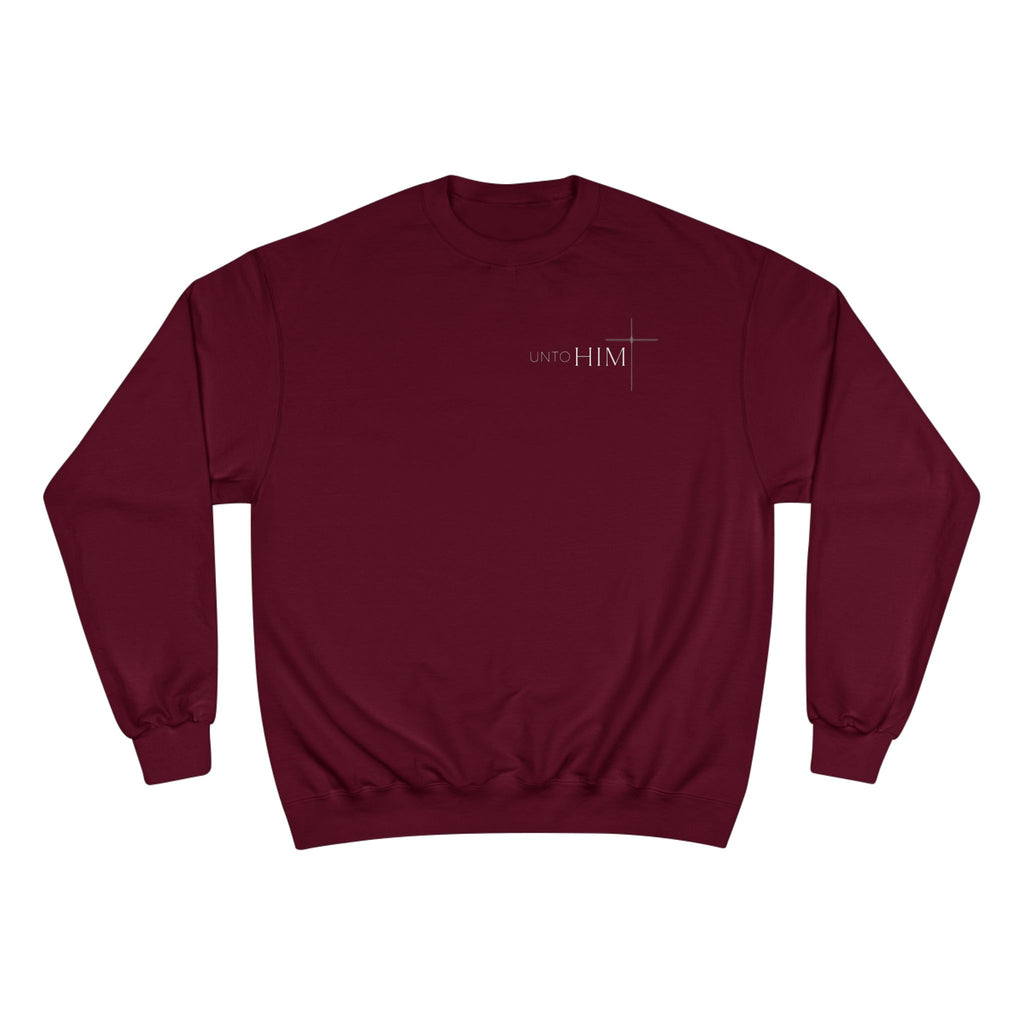 Unto Him | Crew Neck