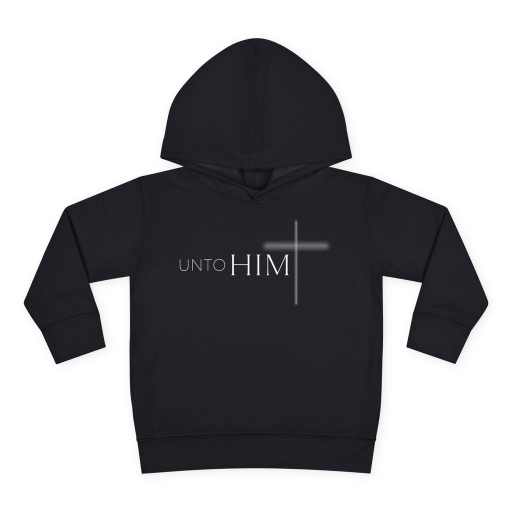 Unto Him | Bold Toddler Hoodie