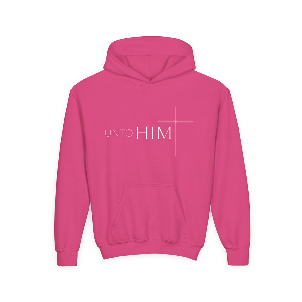 Unto Him | Bold Youth Hoodie